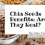 Chia Seeds Benefits: Are They Real?