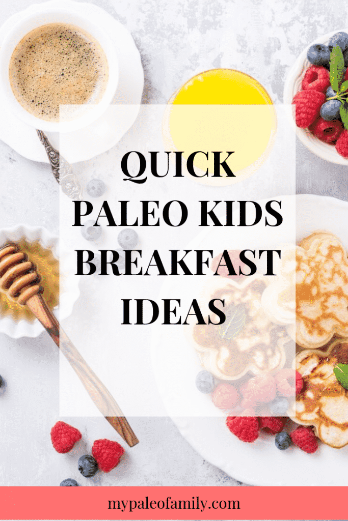 Quick Paleo Kids Breakfasts