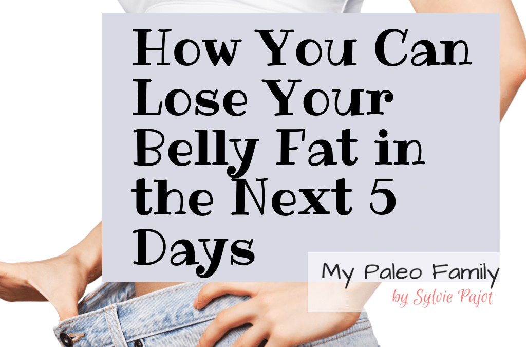 How to Lose Your Belly Fat in the Next 5 Days